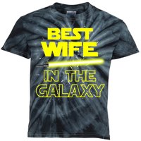 Best Wife In The Galaxy Kids Tie-Dye T-Shirt