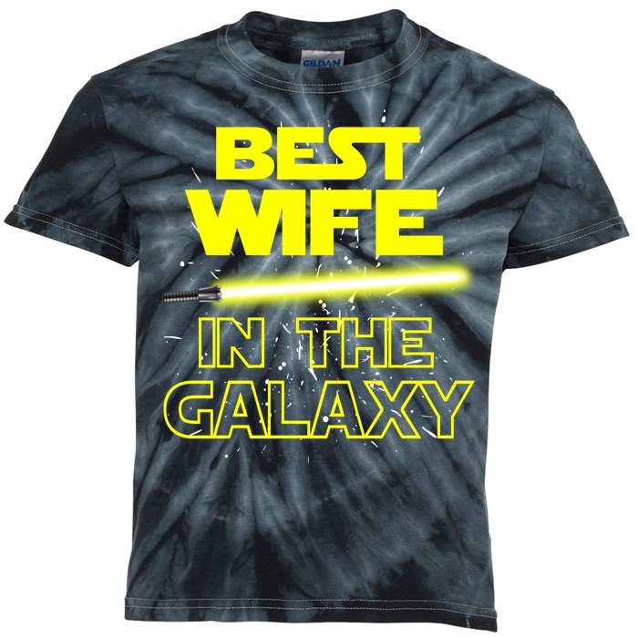 Best Wife In The Galaxy Kids Tie-Dye T-Shirt