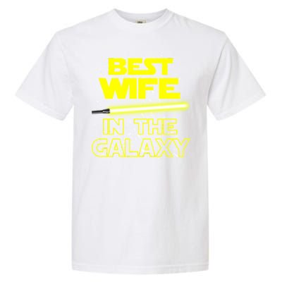 Best Wife In The Galaxy Garment-Dyed Heavyweight T-Shirt