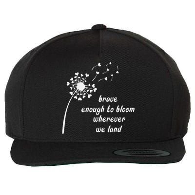 Bold enough to bloom wherever we land, military children Wool Snapback Cap