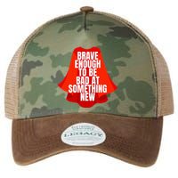 Brave Enough To Be Bad At Something New Legacy Tie Dye Trucker Hat