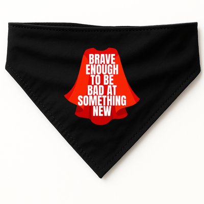 Brave Enough To Be Bad At Something New USA-Made Doggie Bandana