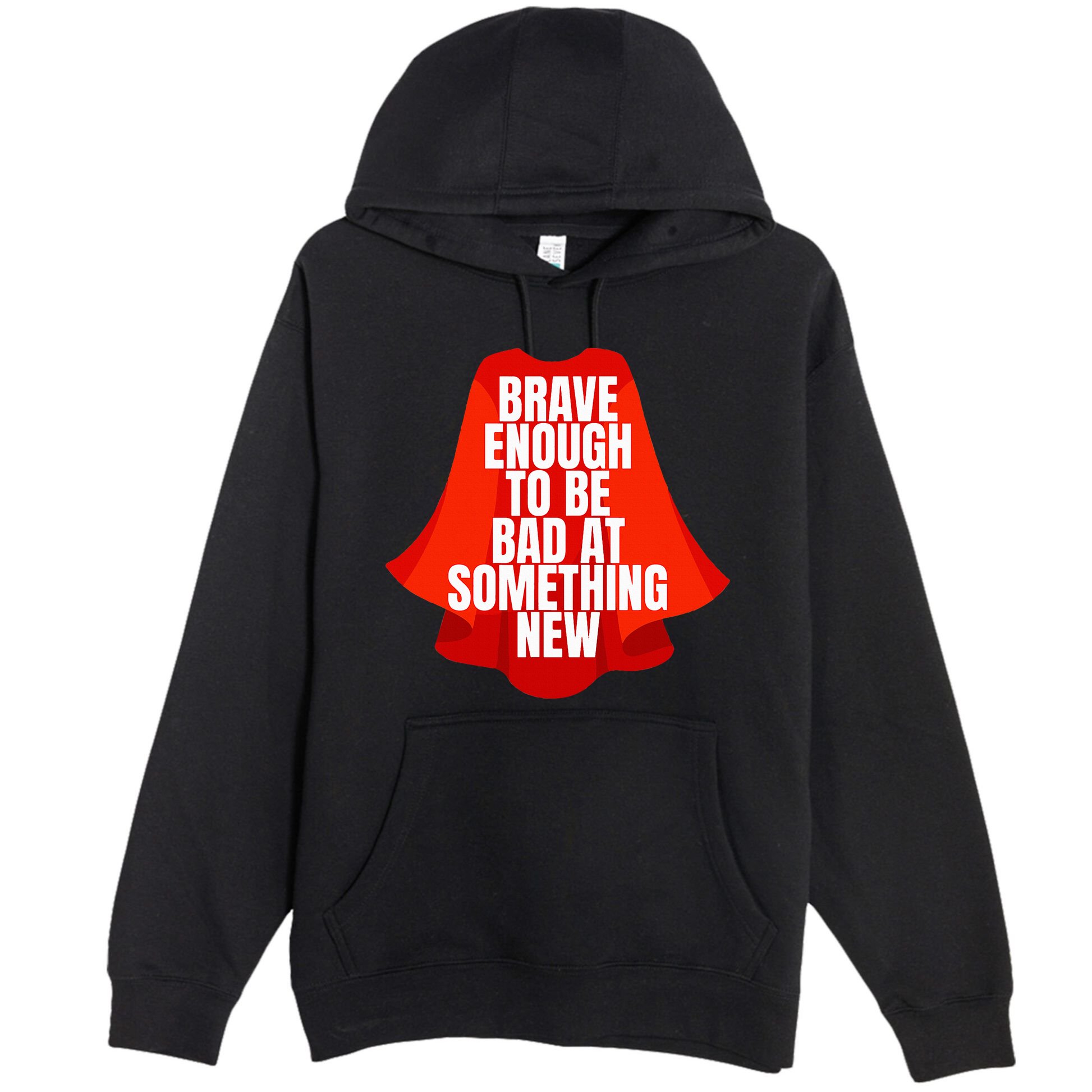 Brave Enough To Be Bad At Something New Premium Pullover Hoodie
