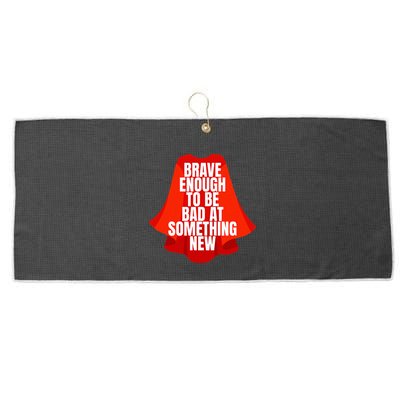 Brave Enough To Be Bad At Something New Large Microfiber Waffle Golf Towel