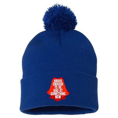 Brave Enough To Be Bad At Something New Pom Pom 12in Knit Beanie