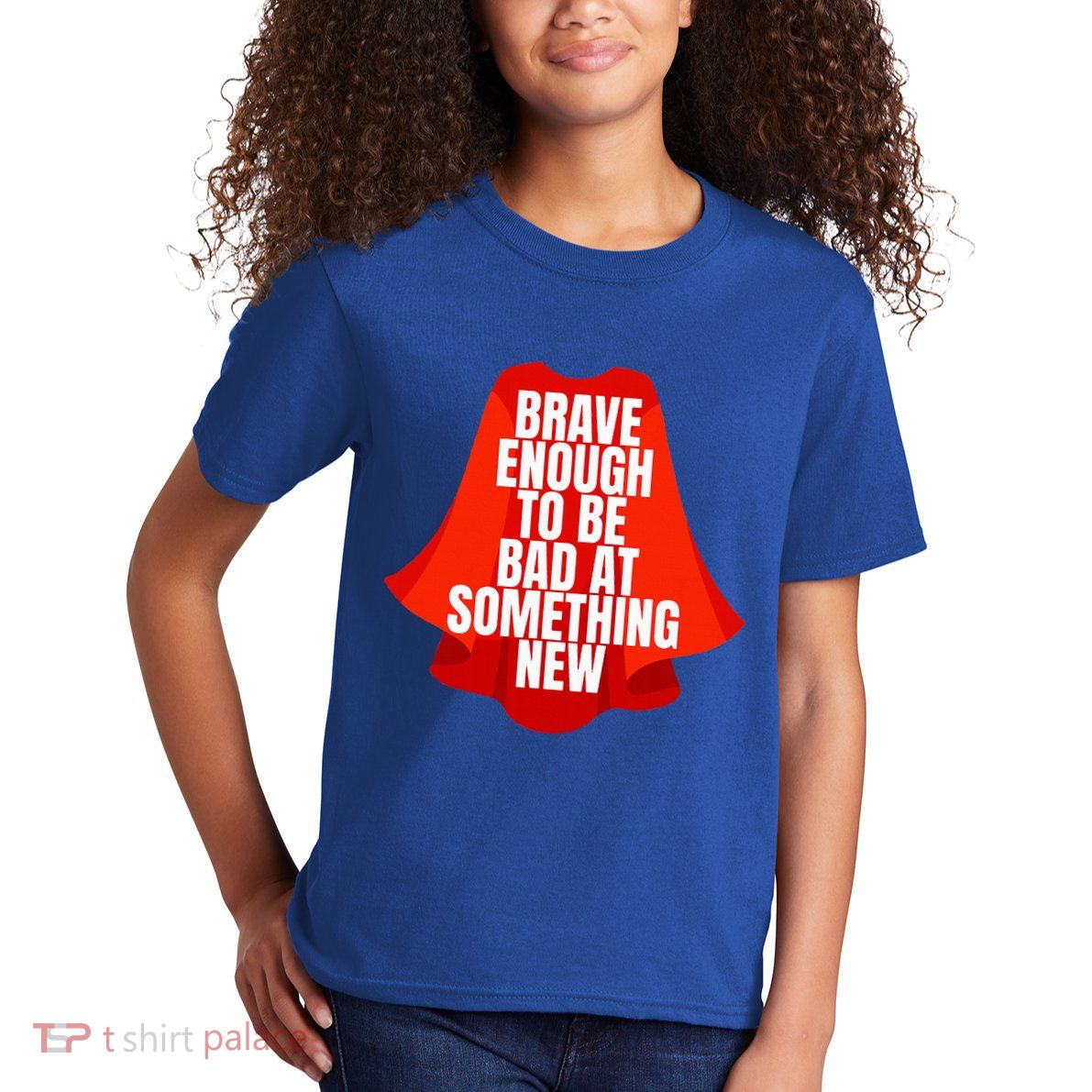 Brave Enough To Be Bad At Something New Kids T-Shirt