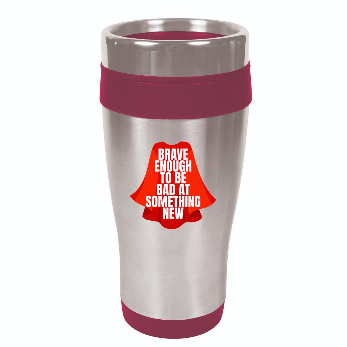 Brave Enough To Be Bad At Something New 16oz Travel Tumbler