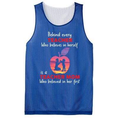 Behind Every Teacher Who Believes In Herself Is Teacher Mom Gift Mesh Reversible Basketball Jersey Tank