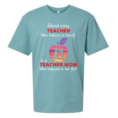 Behind Every Teacher Who Believes In Herself Is Teacher Mom Gift Sueded Cloud Jersey T-Shirt