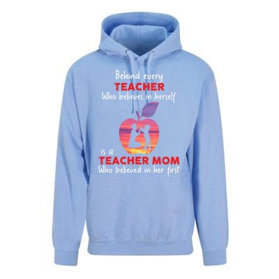 Behind Every Teacher Who Believes In Herself Is Teacher Mom Gift Unisex Surf Hoodie