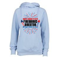 Brave Enough To Be A Fireworks Director 4th Of July Cute Gift Womens Funnel Neck Pullover Hood