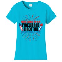 Brave Enough To Be A Fireworks Director 4th Of July Cute Gift Women's T-Shirt