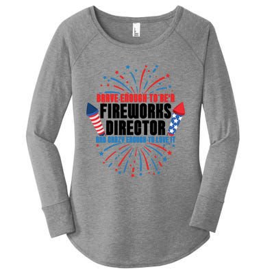 Brave Enough To Be A Fireworks Director 4th Of July Cute Gift Women's Perfect Tri Tunic Long Sleeve Shirt