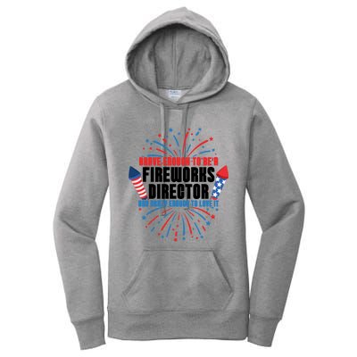 Brave Enough To Be A Fireworks Director 4th Of July Cute Gift Women's Pullover Hoodie