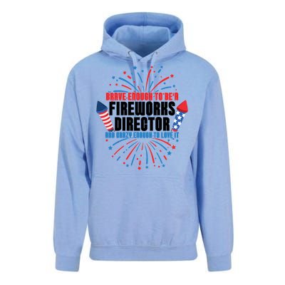 Brave Enough To Be A Fireworks Director 4th Of July Cute Gift Unisex Surf Hoodie