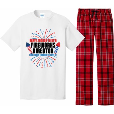 Brave Enough To Be A Fireworks Director 4th Of July Cute Gift Pajama Set