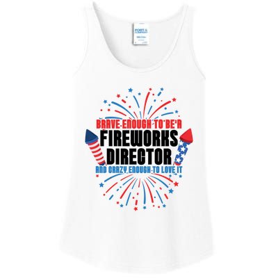 Brave Enough To Be A Fireworks Director 4th Of July Cute Gift Ladies Essential Tank