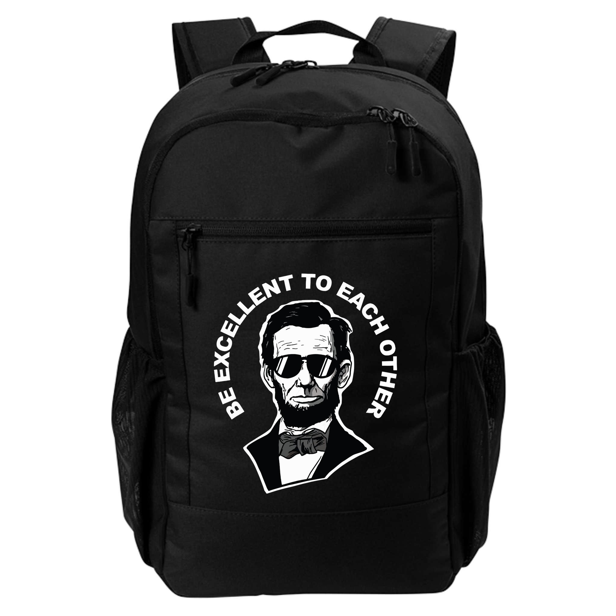 Be Excellent To Each Other Funny Abraham Lincoln Quote Backpack