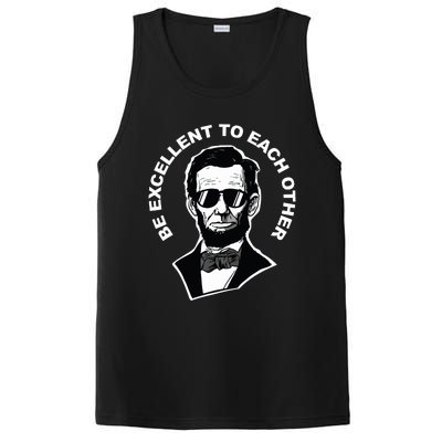 Be Excellent To Each Other Funny Abraham Lincoln Quote PosiCharge Competitor Tank