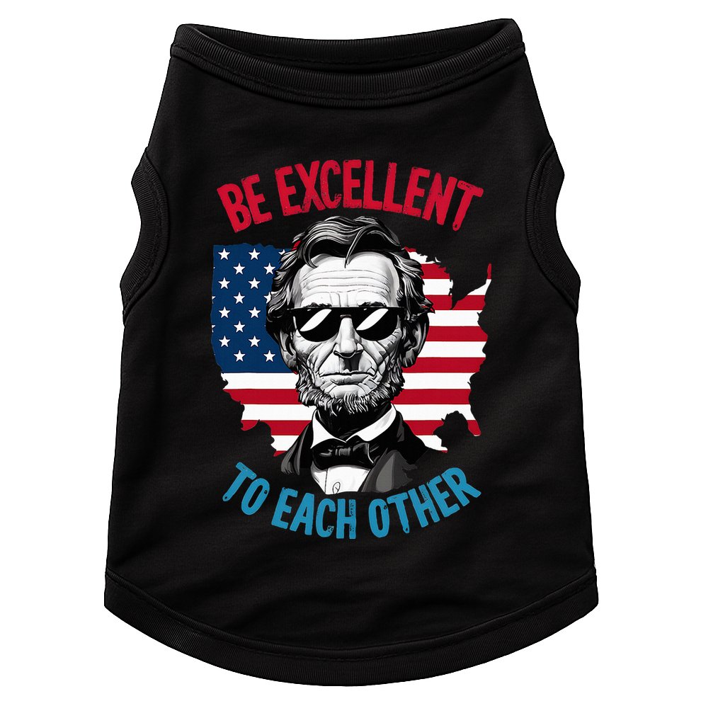 Be Excellent To Each Other Us Map Flag Abe Abraham Lincoln Doggie Tank
