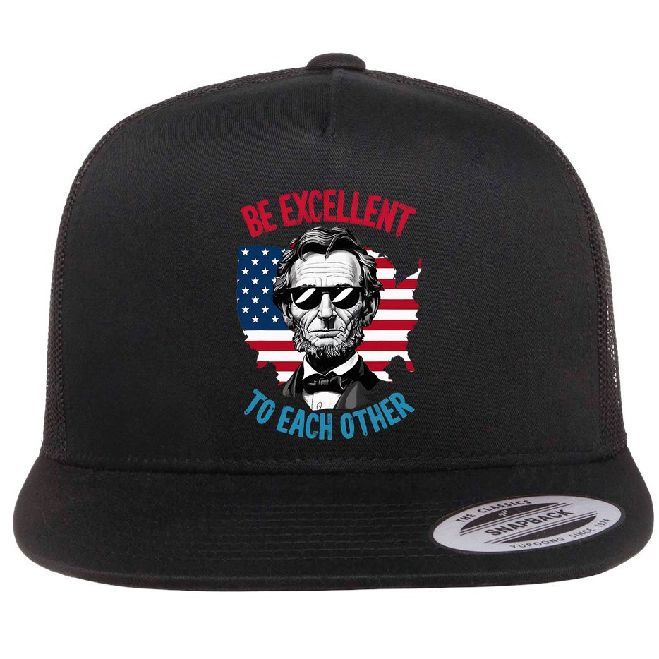 Be Excellent To Each Other Us Map Flag Abe Abraham Lincoln Flat Bill Trucker Hat