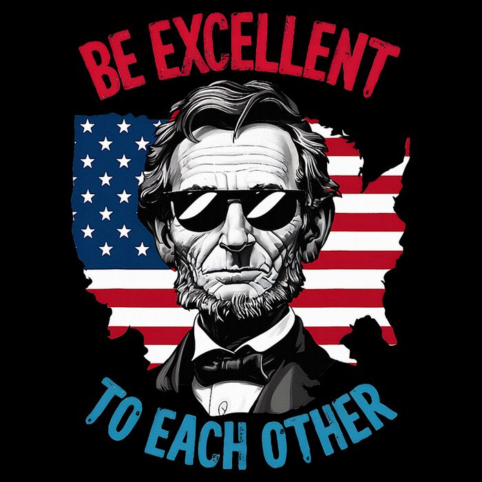 Be Excellent To Each Other Us Map Flag Abe Abraham Lincoln Flat Bill Trucker Hat