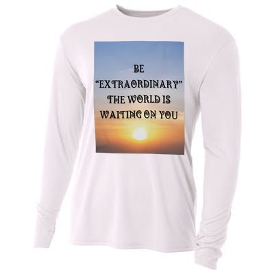 Be Extraordinary The World Is Waiting On You Cooling Performance Long Sleeve Crew