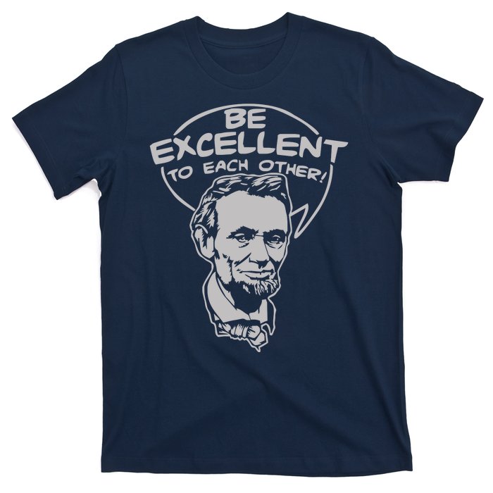 Be Excellent To Each Other T-Shirt