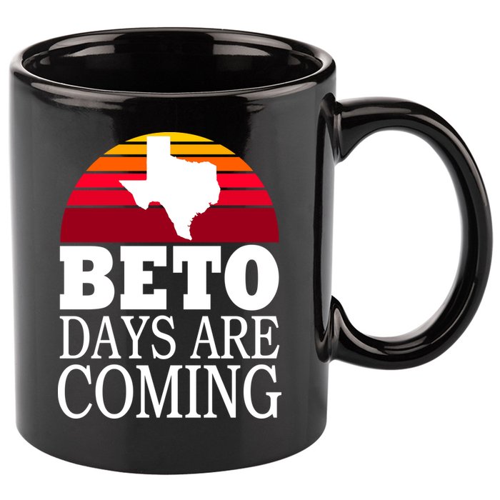 BETO Days Are Coming 11oz C Handle Ceramic Mug