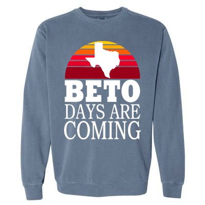 BETO Days Are Coming Garment-Dyed Sweatshirt