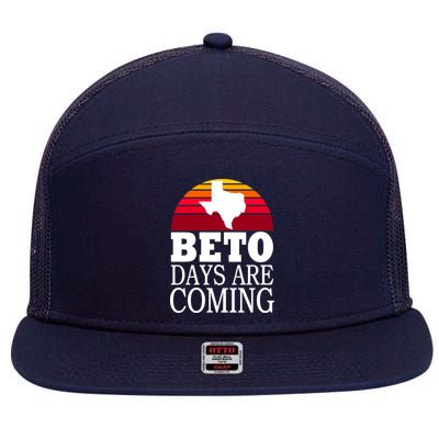 BETO Days Are Coming 7 Panel Mesh Trucker Snapback Hat