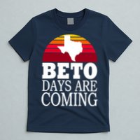 BETO Days Are Coming T-Shirt