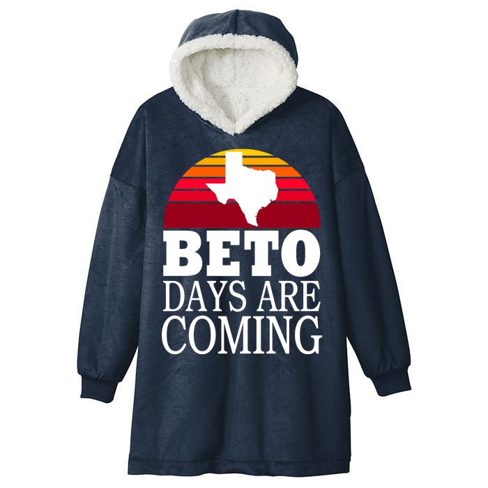 BETO Days Are Coming Hooded Wearable Blanket