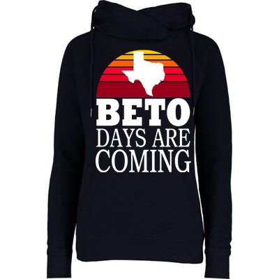 BETO Days Are Coming Womens Funnel Neck Pullover Hood