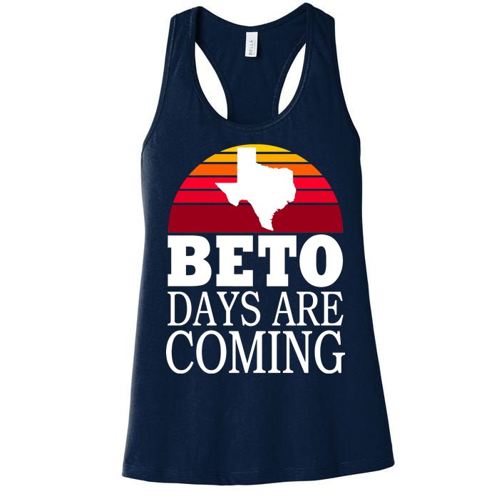 BETO Days Are Coming Women's Racerback Tank