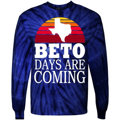 BETO Days Are Coming Tie-Dye Long Sleeve Shirt