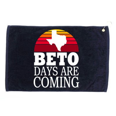 BETO Days Are Coming Grommeted Golf Towel