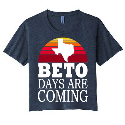 BETO Days Are Coming Women's Crop Top Tee