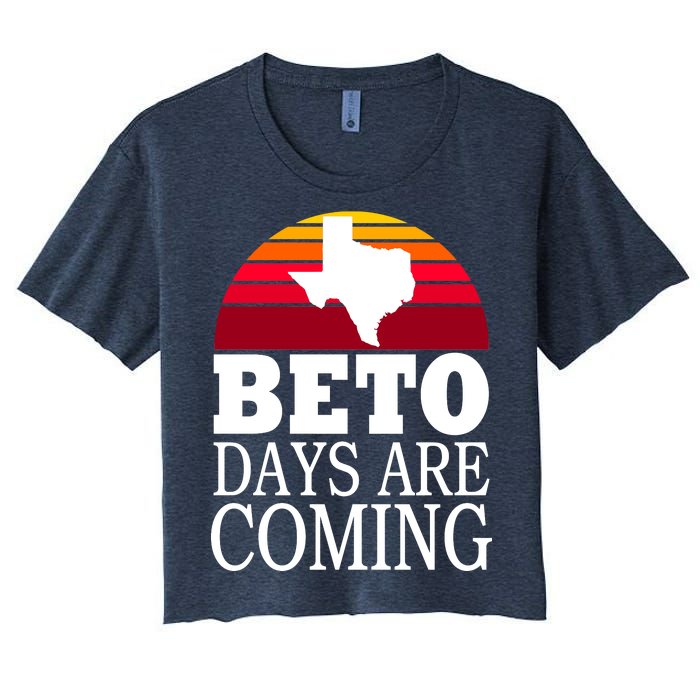 BETO Days Are Coming Women's Crop Top Tee