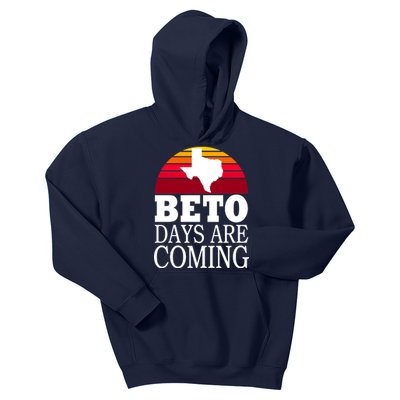 BETO Days Are Coming Kids Hoodie