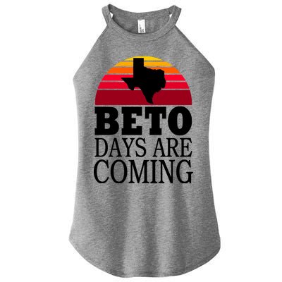 BETO Days Are Coming Women's Perfect Tri Rocker Tank