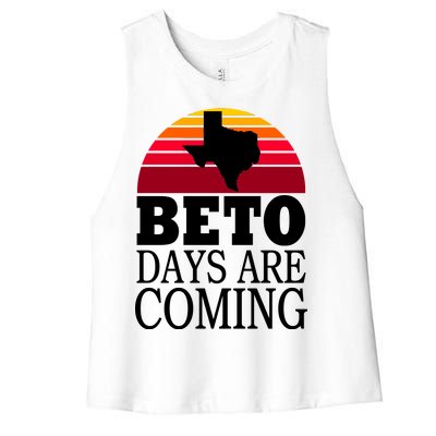 BETO Days Are Coming Women's Racerback Cropped Tank