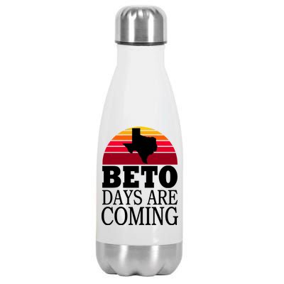 BETO Days Are Coming Stainless Steel Insulated Water Bottle