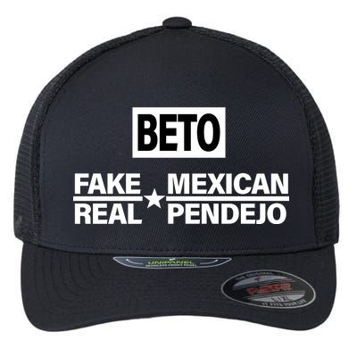 Beto Fake Mexican Real Pendejo Flexfit Unipanel Trucker Cap