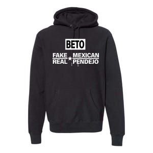 Beto Fake Mexican Real Pendejo Premium Hoodie