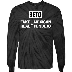 Beto Fake Mexican Real Pendejo Tie-Dye Long Sleeve Shirt