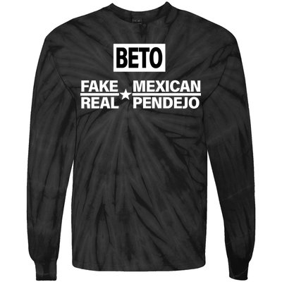 Beto Fake Mexican Real Pendejo Tie-Dye Long Sleeve Shirt