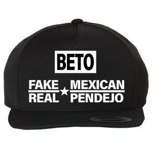 Beto Fake Mexican Real Pendejo Wool Snapback Cap