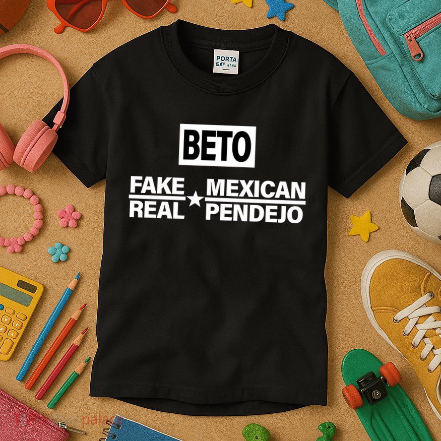 Beto Fake Mexican Real Pendejo Kids T-Shirt