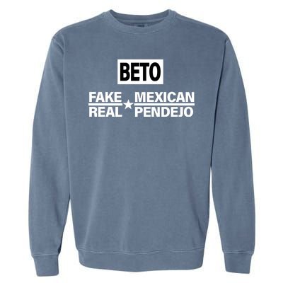 Beto Fake Mexican Real Pendejo Garment-Dyed Sweatshirt